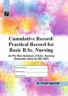 JP Cumulative Record/Practical Record For Basic B.Sc Nursing Exam By Dr. Preeti Agarwal And Vinod Gupta Latest Edition